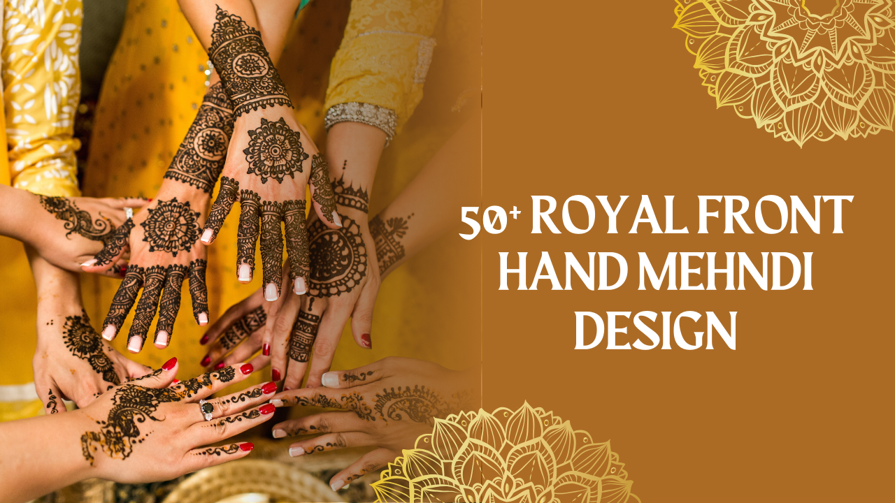 Royal Front Hand Mehndi Design