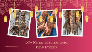 Minimalist Mehendi Designs - for bridal new designes