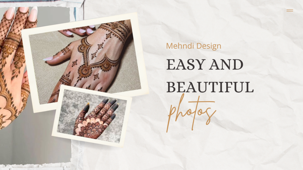 Mehndi Design Easy and Beautiful Photos