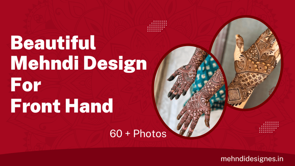 Mehndi Design Easy and Beautiful for Front Hand