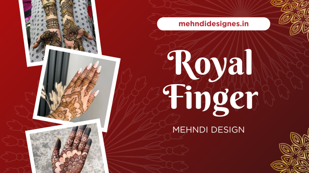 Royal Finger Mehndi Design