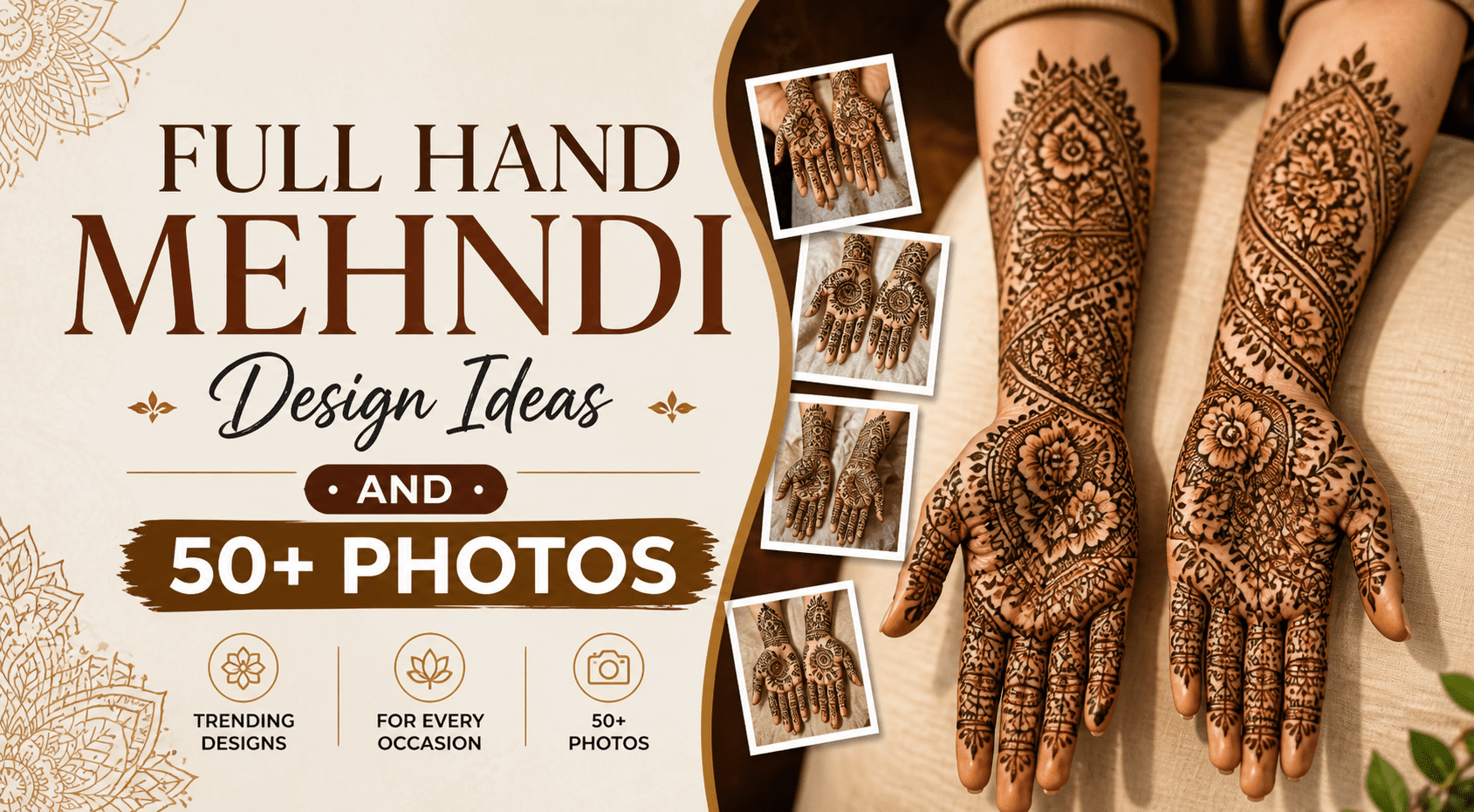 Full hand mehndi design easy and beautiful with intricate floral and bridal patterns for special occasions.